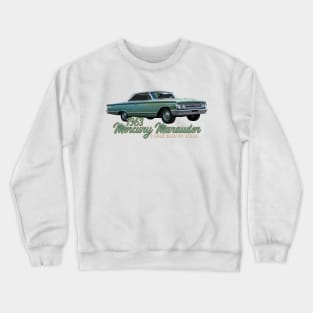 1963 Mercury Marauder 2 Door Hardtop Sedan Crewneck Sweatshirt